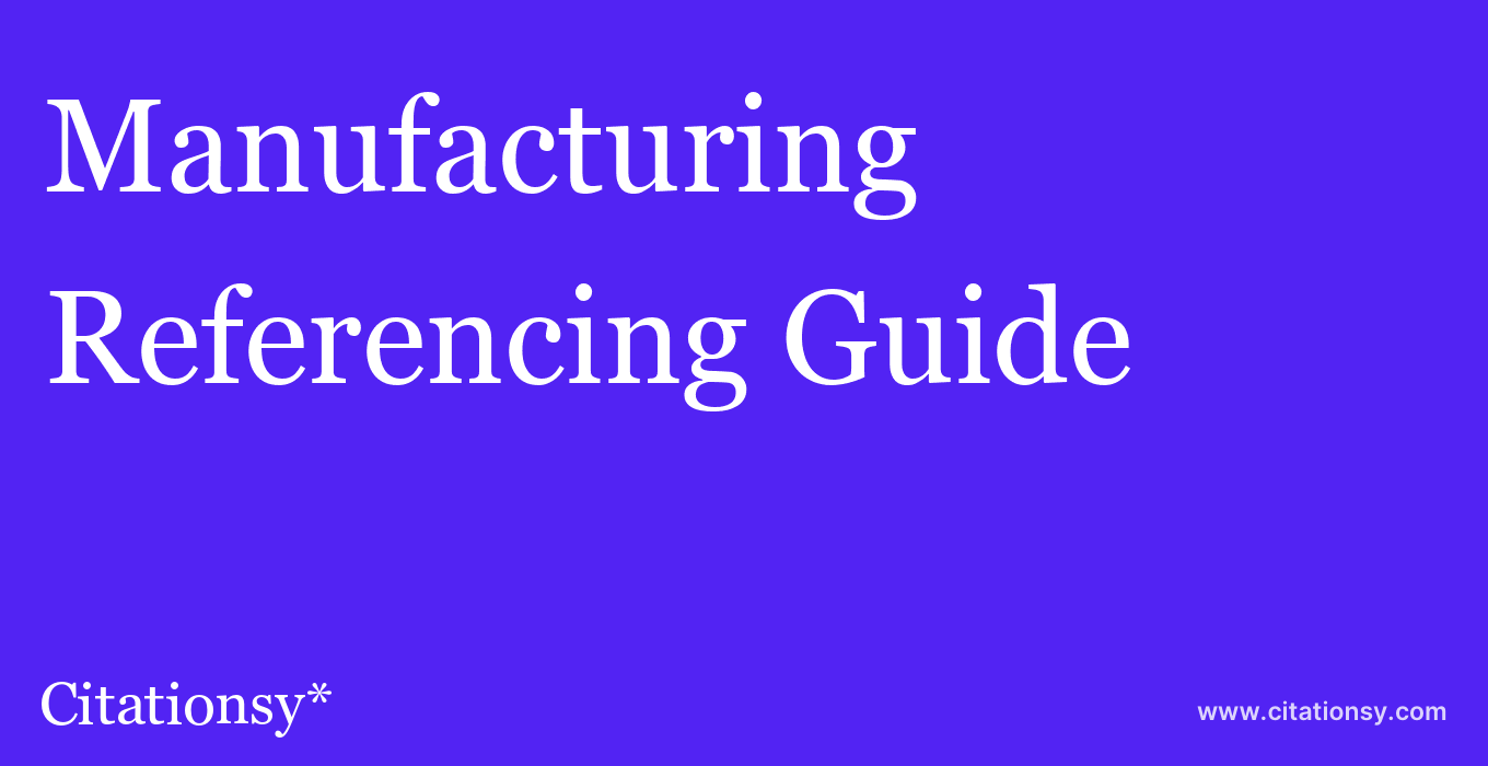 cite Manufacturing & Service Operations Management  — Referencing Guide